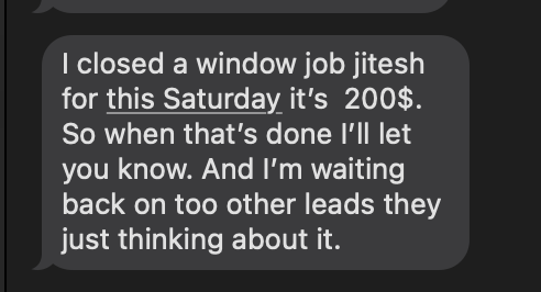 Client text: Window job — booked Saturday
